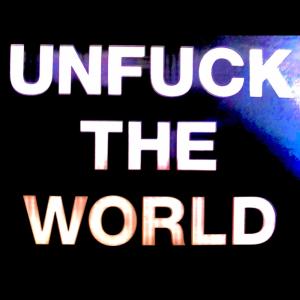 ดาวน์โหลดและฟังเพลง We Unfuck The World (feat. DesMoneyGzz & DYCE) (Explicit) พร้อมเนื้อเพลงจาก The Resistance Company