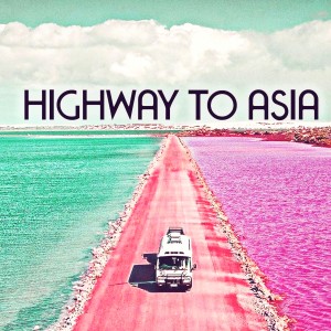 Listen to Highway To Asia song with lyrics from Dj Pittman