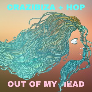 Crazibiza的專輯Out of My Head (Deep Mix)