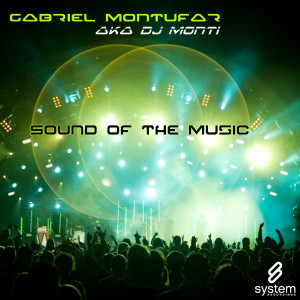 ดาวน์โหลดและฟังเพลง Sound Of The Music (Original Mix) พร้อมเนื้อเพลงจาก Gabriel Montufar aka DJ Monti