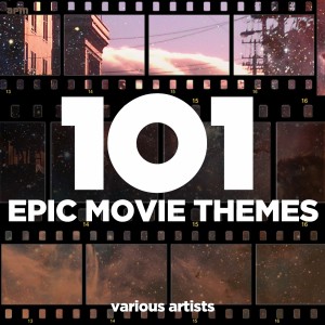 Album 101 Epic Movie Themes from Various