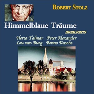 Benno Kusche的专辑Stolz · Himmelblaue Träume Highlights