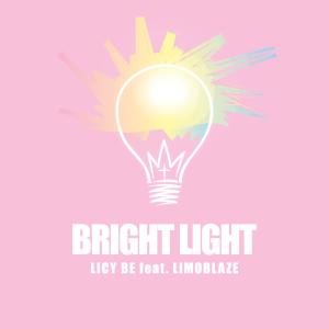 收聽Licy-Be的Bright Light (feat. Limoblaze)歌詞歌曲