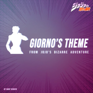 ดาวน์โหลดและฟังเพลง Giorno's Theme พร้อมเนื้อเพลงจาก Dude's Cover