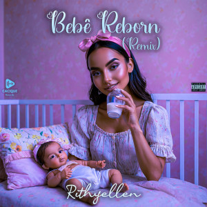 Listen to Bebe Reborn (Remix|Explicit) song with lyrics from Rithyellen