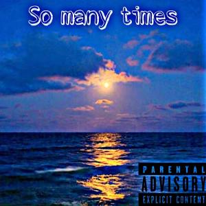 收聽YOSUPREMEZ的So many times (feat. JayKhasoDream) (Explicit)歌詞歌曲