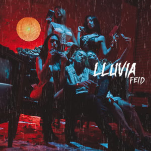 收聽Feid的Lluvia歌詞歌曲