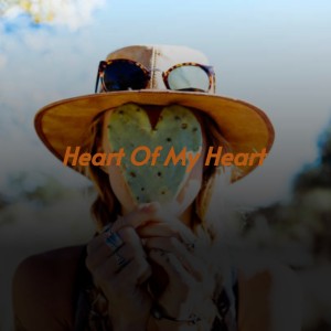 Album Heart of My Heart oleh Various