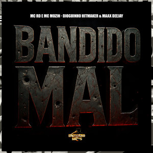 Album Bandido Mal (Explicit) from MC RD