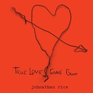 ดาวน์โหลดและฟังเพลง True Love Gone Bust (Live Version) (Live) พร้อมเนื้อเพลงจาก Johnathan Rice