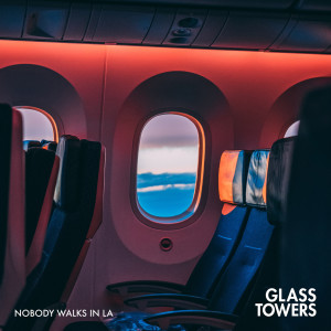 Album Nobody Walks In LA oleh Glass Towers