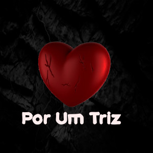 Robson Durap的專輯Por um Triz