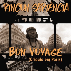 Bon Voyage (Crioulo em Paris)
