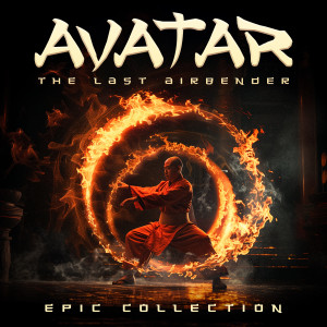 อัลบัม Avatar: The Last Airbender - Epic Collection ศิลปิน L'Orchestra Cinematique