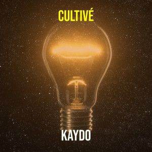 Album Cultivé (Explicit) oleh Kaydo