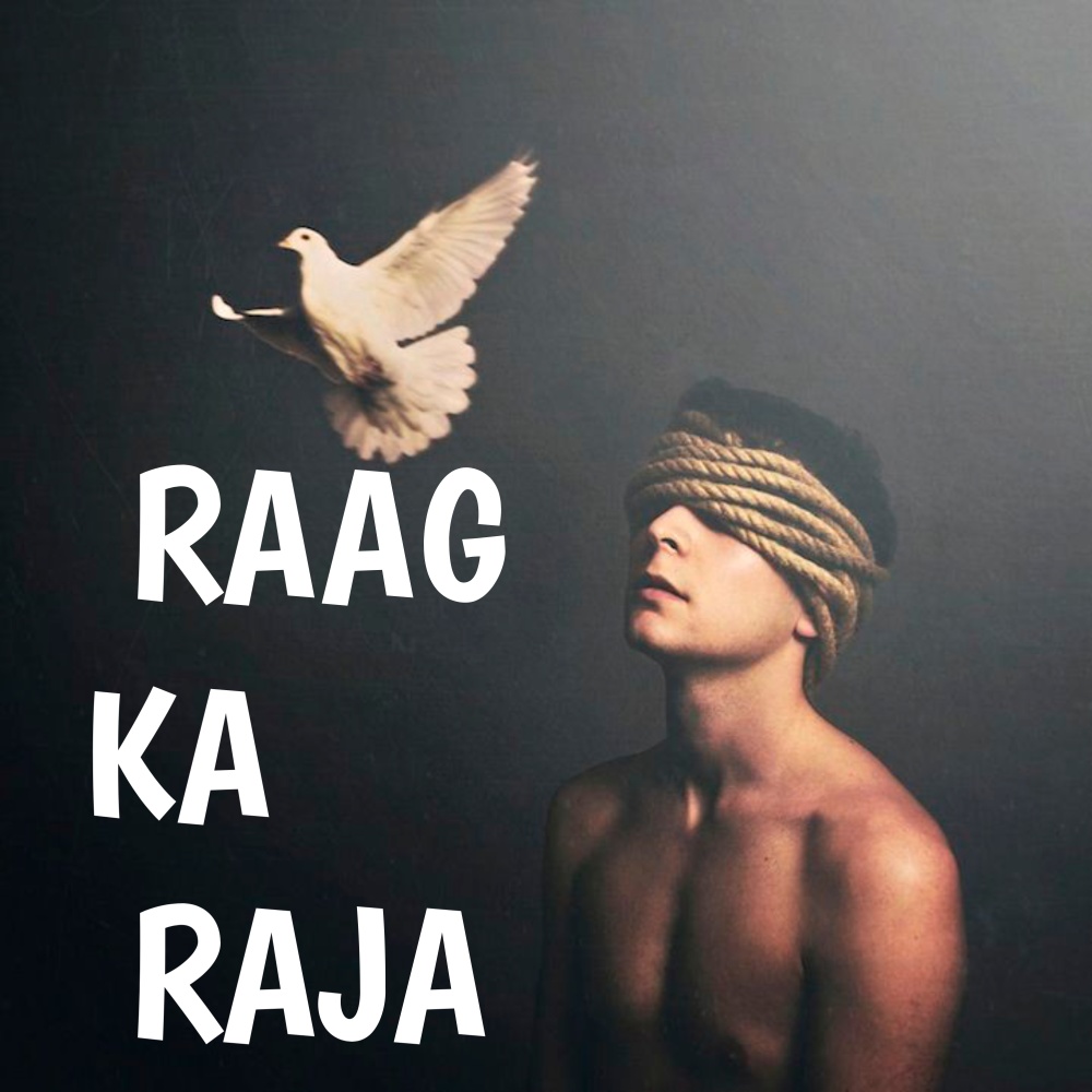 Raag Ka Raja (Explicit)