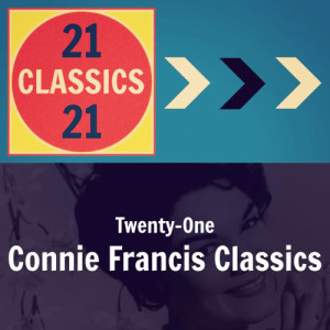 Connie Francis的專輯Twenty-One Connie Francis Classics