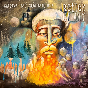 Rastaveli Mc的專輯Better Galaxy