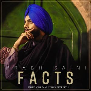 ดาวน์โหลดและฟังเพลง Fact พร้อมเนื้อเพลงจาก Prabh Saini