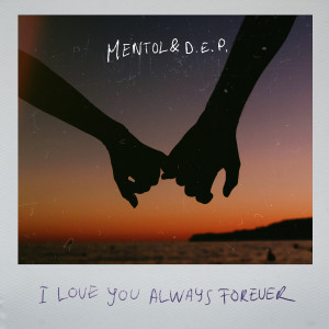 Dengarkan lagu I Love You Always Forever nyanyian Mentol dengan lirik