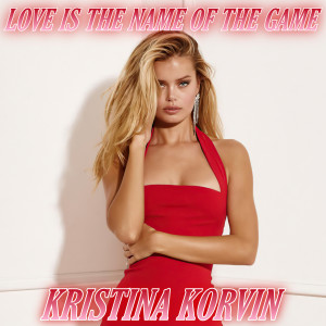 Kristina Korvin的專輯Love Is the Name of the Game