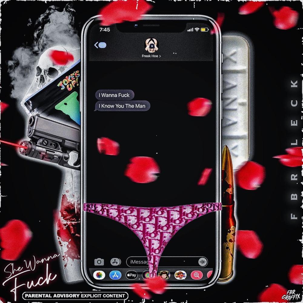 She Wanna Fuck (Explicit)