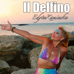 Listen to Il delfino song with lyrics from Edyta Kaminska