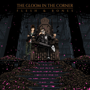 The Gloom In the Corner的专辑Flesh & Bones (Explicit)