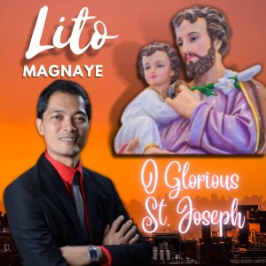 O Glorious St Joseph (O Glorious St. Joseph with guitar acc.) dari Lito Magnaye