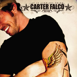 Carter Falco的專輯If It Ain't One Thing