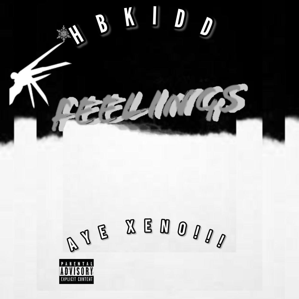 FEELINGS (feat. Aye xeno!) (Explicit)