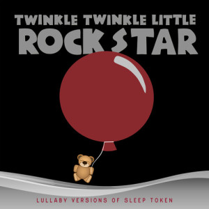 收聽Twinkle Twinkle Little Rock Star的Chokehold歌詞歌曲