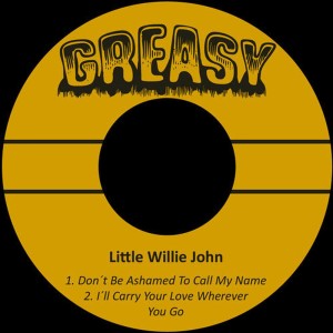 ดาวน์โหลดและฟังเพลง Don´t Be Ashamed to Call My Name พร้อมเนื้อเพลงจาก Little Willie John