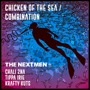The Nextmen的專輯Chicken of the Sea / Combination