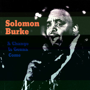 ดาวน์โหลดและฟังเพลง When A Man Loves A Woman พร้อมเนื้อเพลงจาก Solomon Burke