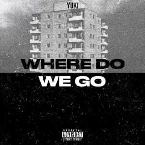 YUKI的專輯Where Do We Go? (Explicit)