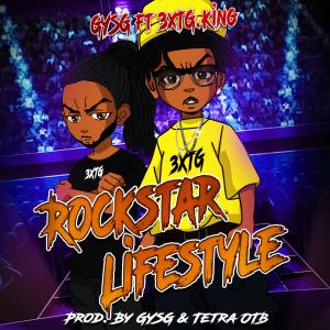 收聽GYSG的Rockstar Lifestyle (feat. 3xTG King) (Explicit)歌詞歌曲