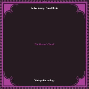 The Master's Touch (Hq remastered) dari Lester Young
