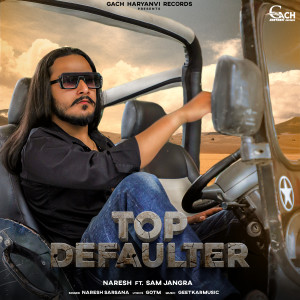 Album Top Defaulter oleh Naresh Sarsana