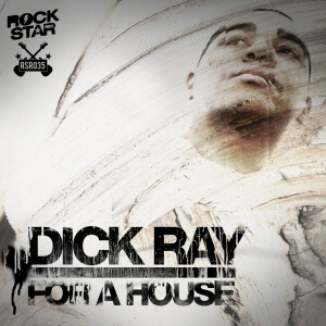 ดาวน์โหลดและฟังเพลง For A House (Original Mix) พร้อมเนื้อเพลงจาก Dick Ray