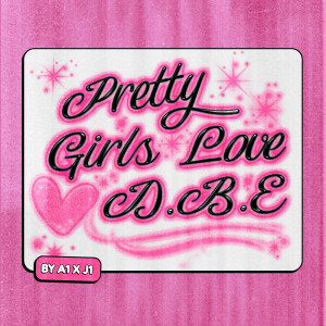 A1 x J1的專輯Pretty Girls Love DBE
