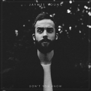 收聽Jaymes Young的Don't You Know歌詞歌曲