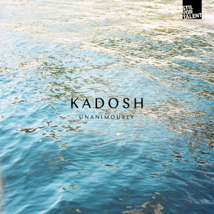 Kadosh (IL)的專輯Unanimously