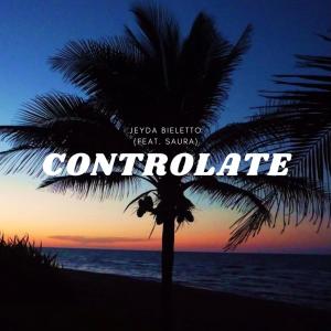 收聽Jeyda Bieletto的Controlate (feat. Saura)歌詞歌曲