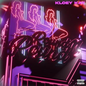 ดาวน์โหลดและฟังเพลง Round N’ Round (Explicit) พร้อมเนื้อเพลงจาก Kloey Kay