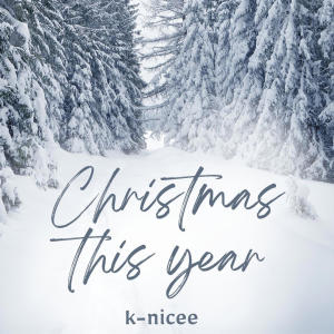 K-nicee的專輯christmas this year