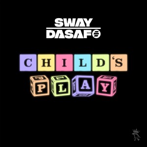 收聽Sway Dasafo的Child's Play歌詞歌曲