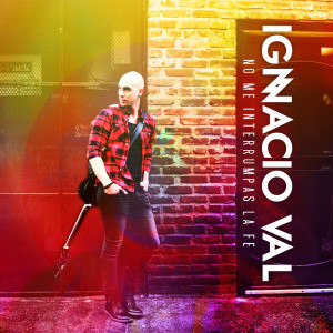 Album No Me Interrumpas la Fe oleh Ignacio Val