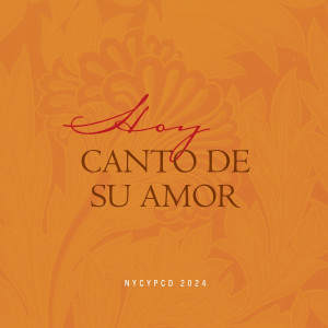 Album Hoy Canto De Su Amor from NYCYPCD