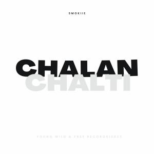 Album Chalan Chalti (Explicit) oleh Smokiie